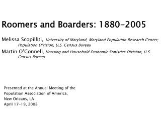 Roomers and Boarders: 1880-2005