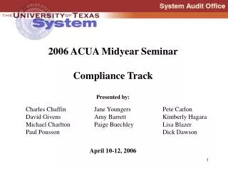 2006 ACUA Midyear Seminar Compliance Track Presented by: April 10-12, 2006