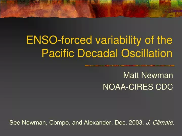 enso forced variability of the pacific decadal oscillation