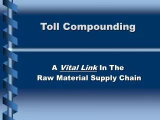 Toll Compounding