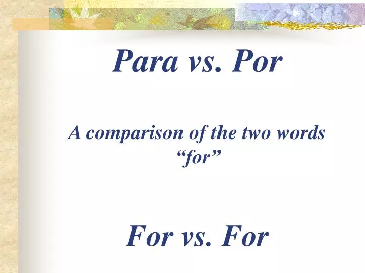 para vs por a comparison of the two words for for vs for
