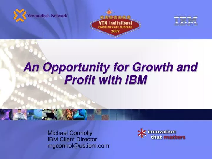 an opportunity for growth and profit with ibm