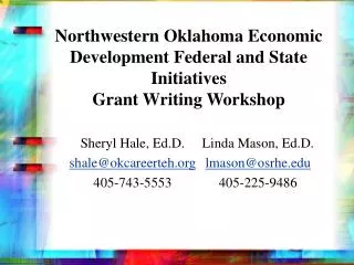 Northwestern Oklahoma Economic Development Federal and State Initiatives Grant Writing Workshop