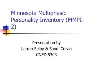 Minnesota Multiphasic Personality Inventory (MMPI-2)