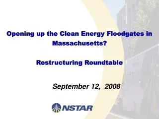Opening up the Clean Energy Floodgates in Massachusetts? Restructuring Roundtable