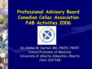Professional Advisory Board Canadian Celiac Association PAB Activities 2006