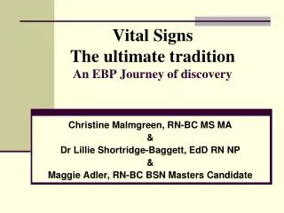 Vital Signs The ultimate tradition An EBP Journey of discovery