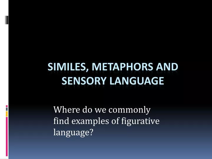 similes metaphors and sensory language