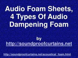 Audio Acoustic Foam Varieties