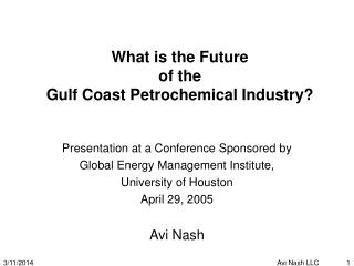 What is the Future of the Gulf Coast Petrochemical Industry?