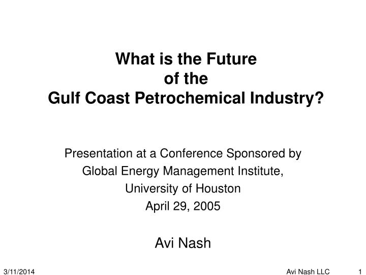 what is the future of the gulf coast petrochemical industry