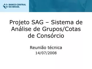 Projeto SAG – Sistema de Análise de Grupos/Cotas de Consórcio