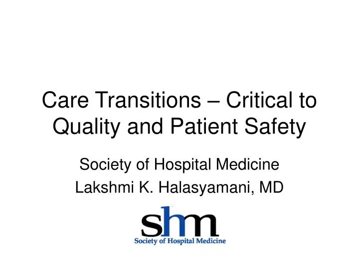 care transitions critical to quality and patient safety