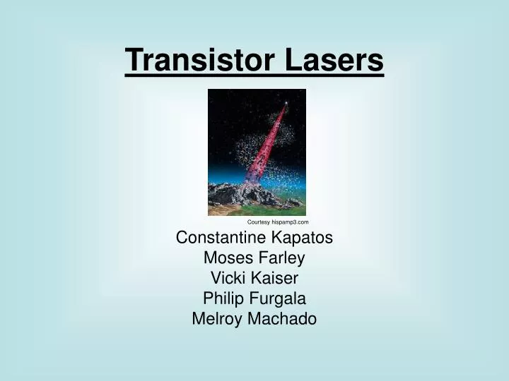 transistor lasers constantine kapatos moses farley vicki kaiser philip furgala melroy machado