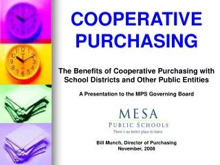COOPERATIVE PURCHASING The Benefits of Cooperative Purchasing with School Districts and Other Public Entities A Presenta