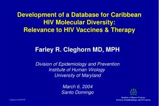Development of a Database for Caribbean HIV Molecular Diversity: Relevance to HIV Vaccines &amp; Therapy