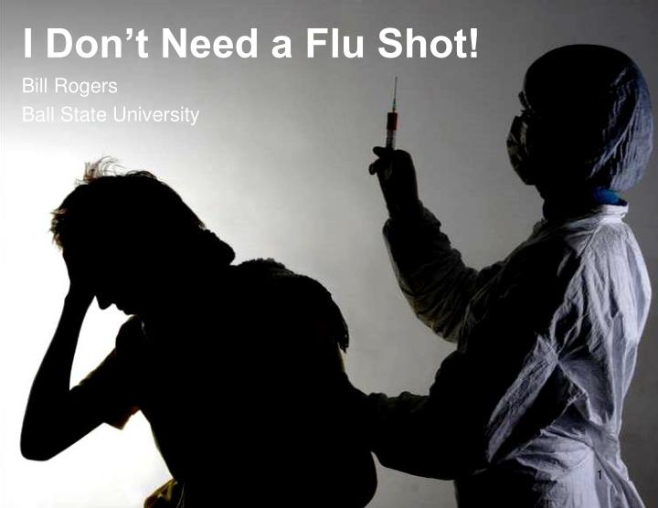 i don t need a flu shot