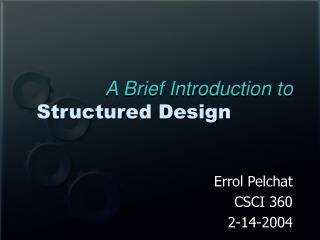 A Brief Introduction to Structured Design