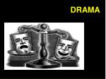 DRAMA - slide 1
