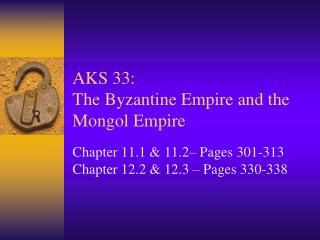 AKS 33: The Byzantine Empire and the Mongol Empire