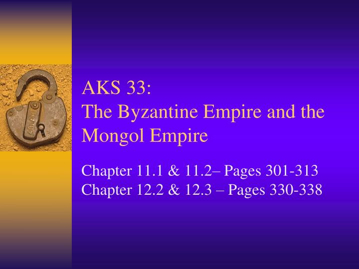 aks 33 the byzantine empire and the mongol empire