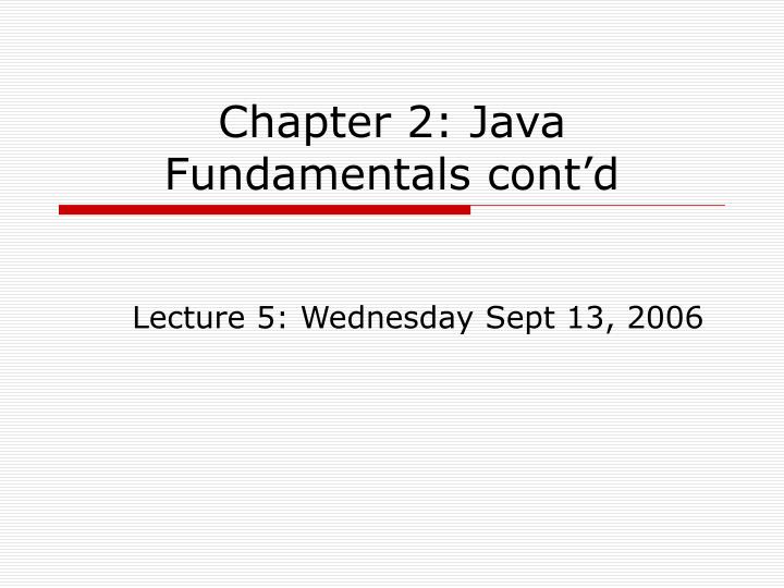 chapter 2 java fundamentals cont d