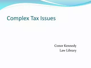 Complex Tax Issues
