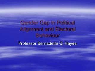 Gender Gap in Political Alignment and Electoral Behaviour