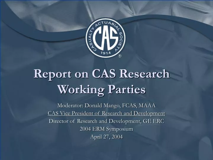 report on cas research working parties