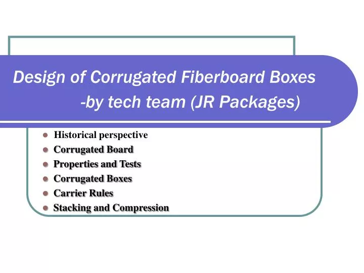 design of corrugated fiberboard boxes by tech team jr packages