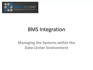 BMS Integration: Managing the Systems within the Data Cente