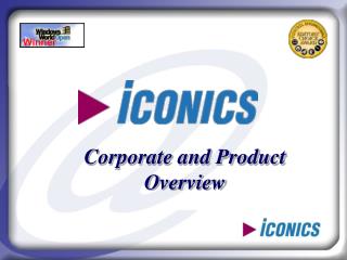 Corporate and Product Overview
