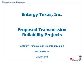Entergy Texas, Inc. Proposed Transmission Reliability Projects
