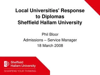 Local Universities' Response to Diplomas Sheffield Hallam University
