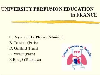 UNIVERSITY PERFUSION EDUCATION 							in FRANCE