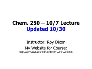 Chem. 250 – 10/7 Lecture Updated 10/30