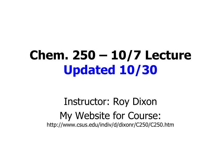 chem 250 10 7 lecture updated 10 30