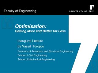 Optimisation: Getting More and Better for Less