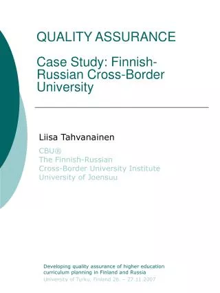 QUALITY ASSURANCE Case Study: Finnish-Russian Cross-Border University