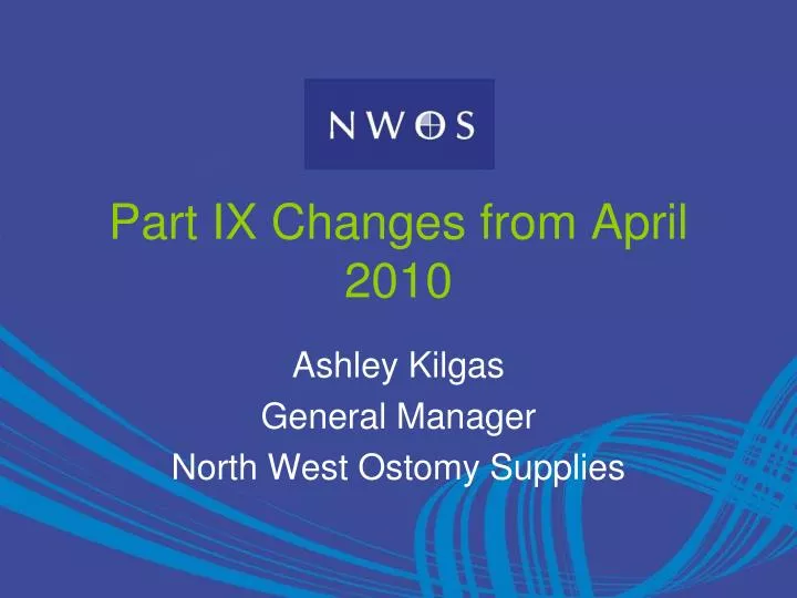 part ix changes from april 2010