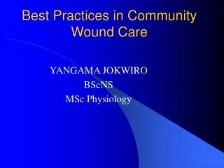 Best Practices in Community Wound Care