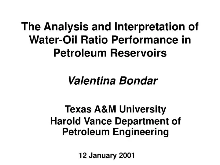 the analysis and interpretation of water oil ratio performance in petroleum reservoirs