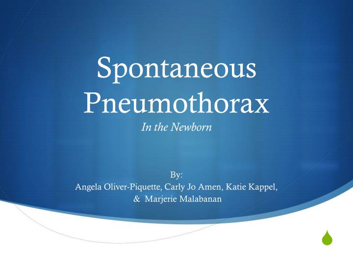 spontaneous pneumothorax in the newborn