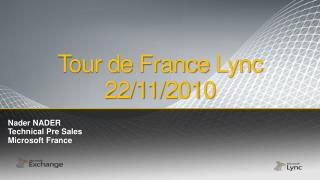 Tour de France Lync 22/11/2010