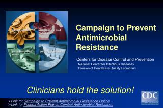 Campaign to Prevent Antimicrobial Resistance