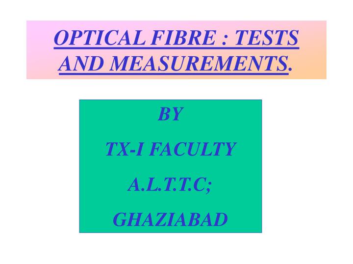 optical fibre tests and measurements