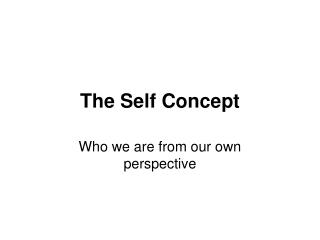 The Self Concept