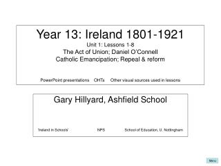 Gary Hillyard, Ashfield School ‘Ireland in Schools’ NPS School of Education