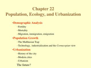 Chapter 22 Population, Ecology, and Urbanization