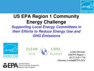 US EPA Region 1 Community Energy Challenge Supporting Local Energy Committees in their Efforts to Reduce Energy Use and